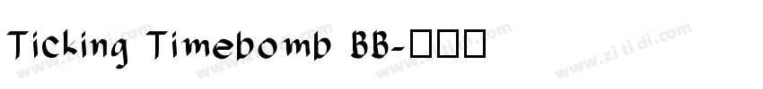 Ticking Timebomb BB字体转换